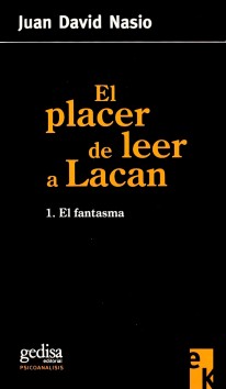 El placer de leer a Lacan - 