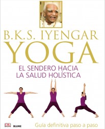 B.K.S. Iyengar. Yoga - 