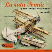 La rata Tomás y sus amigos construyen un avión - 