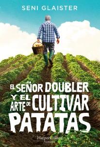 El señor Doubler y el arte de cultivar patatas - 