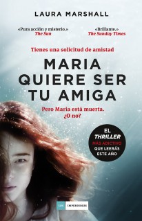 Maria quiere ser tu amiga Maria quiere ser tu amiga - Laura Marshall
