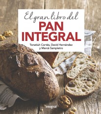 El gran libro del pan integral - 