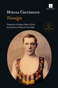 Nostalgia Nostalgia - Mircea Cartarescu