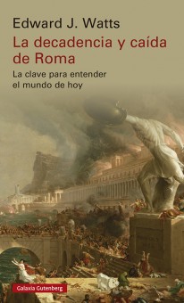 La decadencia y caída de Roma - 