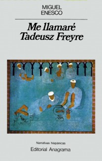 Me llamare Tadeus Freyre - 