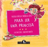 Para ser una princesa