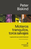 Moteros tranquilos, toros salvajes