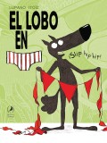 El lobo en calzoncillos. ¡Slip hip hip!