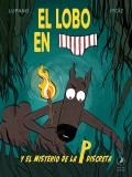 El lobo en calzoncillos y el misterio de la P discreta