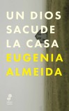 Un dios sacude la casa