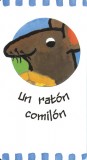 Un ratón comilón