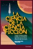 La ciencia de la ciencia ficción