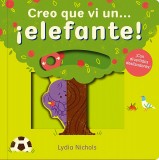 Creo que vi un… ¡Elefante!