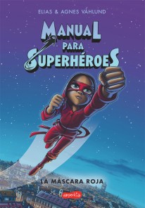Manual para superhéroes - Elias Våhlund