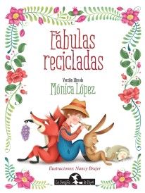 Fábulas recicladas - Mónica López