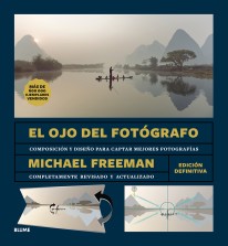 El ojo del fotógrafo - Michael Freeman