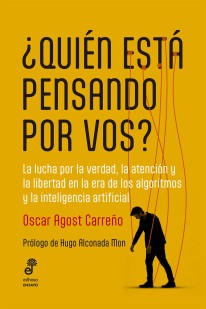 ¿Quién está pensando por vos? - Oscar Agost Carreño