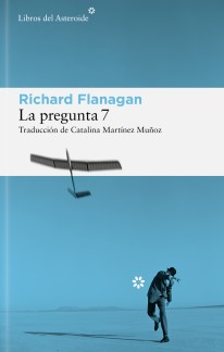La pregunta 7 - Richard Flanagan