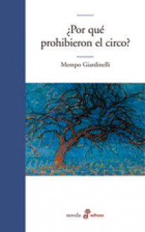 ¿Por qué prohibieron el circo? - 