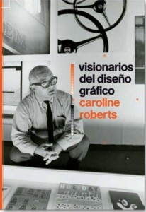 Visionarios del diseño gráfico - 