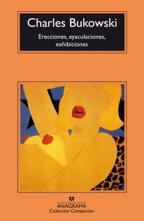 Erecciones, eyaculaciones, exhibiciones - 