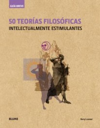 50 teorías filosóficas - 