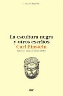 La escultura negra y otros escritos - 