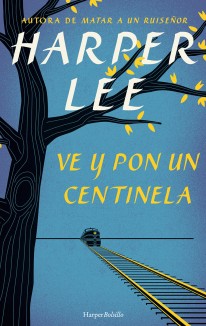 Ve y pon un centinela - 