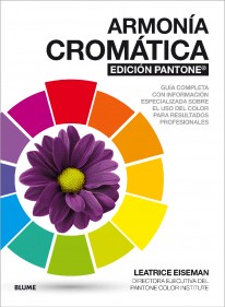 Armonía cromática. Edición Pantone - 