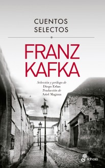 Cuentos selectos - Franz Kafka