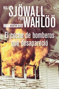 El coche de bomberos que desapareció - Maj Sjöwall