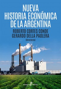 Nueva historia económica argentina - Roberto Cortés Conde