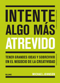 Intente algo más atrevido - Michael Johnson