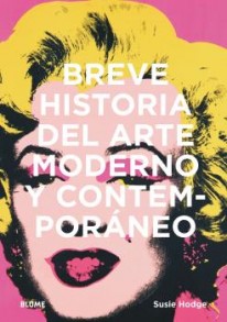 Breve historia del arte moderno y contemporáneo - 