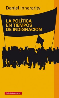 La política en tiempos de indignación - 