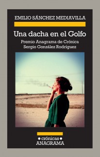 Una dacha en el Golfo - Emilio Sánchez Mediavilla