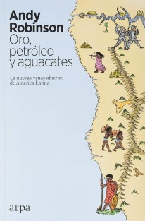Oro, petróleo y aguacates - 