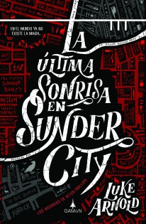 La última sonrisa en Sunder City - 