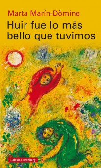 Huir fue lo más bello que tuvimos - 