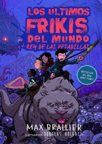 Los últimos frikis del mundo y el rey de las pesadillas - 