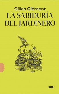 La sabiduría del jardinero - 