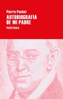 Autobiografía de mi padre - 