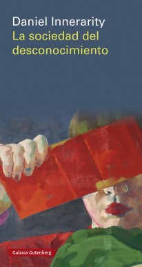 La sociedad del desconocimiento - 