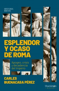 Esplendor y ocaso de Roma - 