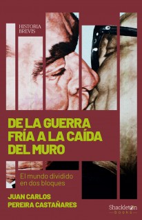 De la Guerra Fría a la caída del Muro - 