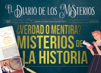 ¿Verdad o mentira? Misterios de la historia - 