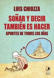 Soñar y decir también es hacer - 