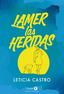 Lamer las heridas - 