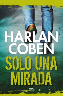 Solo una mirada - Harlan Coben