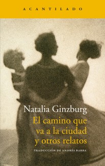 El camino que va a la ciudad y otros relatos - 